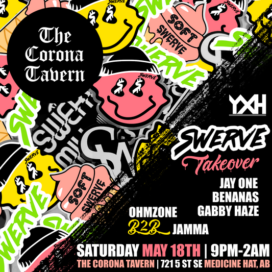 Swerve Takeover @ The Corona Tavern, Medicine Hat